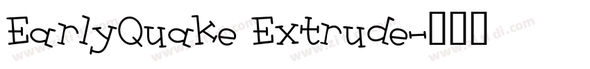 EarlyQuake Extrude字体转换